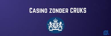 Ontdek het beste Casino zonder CRUKS voor een zorgeloze speelervaring